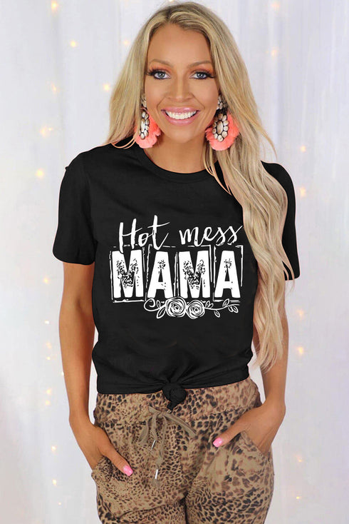 Black Mama Hot Mess Graphic Print Short Sleeve T Shirt